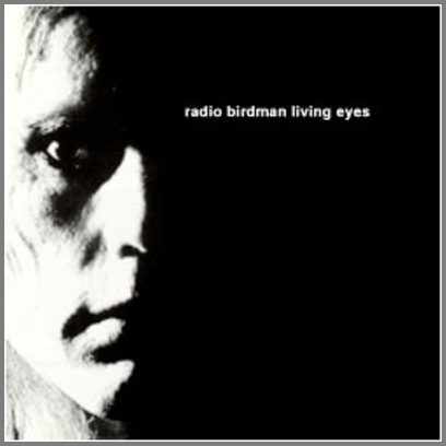 Living Eyes by Radio Birdman