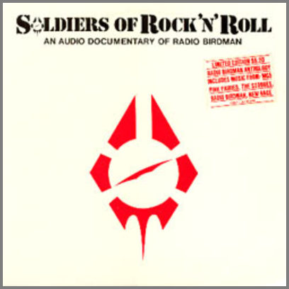 Soldiers Of Rock 'N' Roll by Radio Birdman