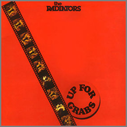 Up For Grabs by The Radiators