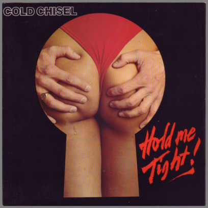 Hold Me Tight/No Sense by Cold Chisel