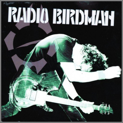 Hot Rails To Hell B/W I-94 by Radio Birdman