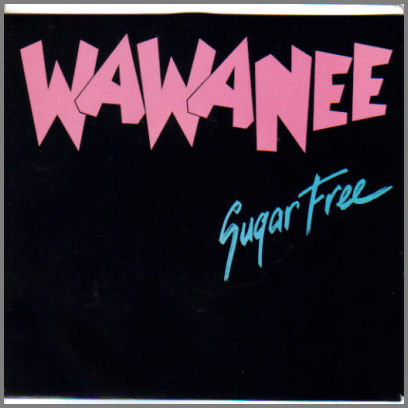 Sugar Free B/W Wild Days And Windy Nights by Wa Wa Nee