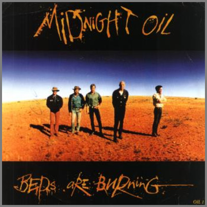 Beds Are Burning by Midnight Oil