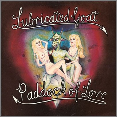 Paddock Of Love by Lubricated Goat