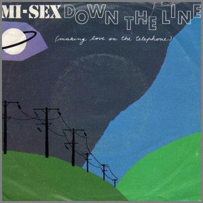 Down The Line (Makin' Love On The Telephone) B/W Calling by Mi-Sex