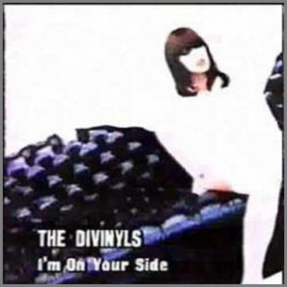 I'm On Your Side by Divinyls