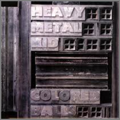 Heavy Metal Kid by Lobby Loyde and The Coloured Balls