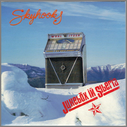 Jukebox In Siberia by Skyhooks