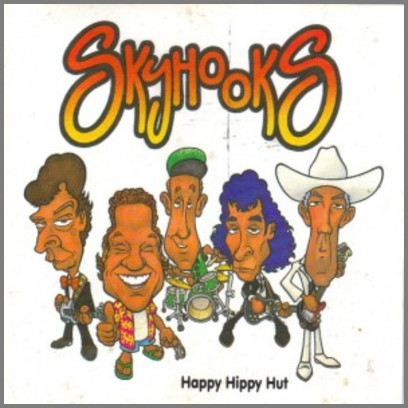 The Ballad Of Oz - Happy Hippy Hut  by Skyhooks