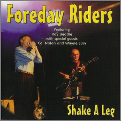 Shake A Leg by The Foreday Riders