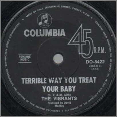 Terrible Way To Treat Your Baby B/W I Don't Need Nobody (To Tell Me 'Bout My Baby) by The Vibrants