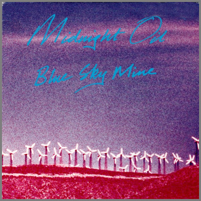 Blue Sky Mine by Midnight Oil