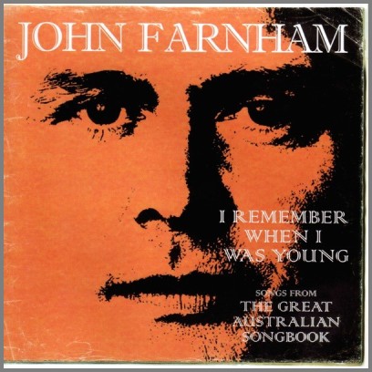 I Remember When I Was Young Songs From The Great Australian Songbook by John Farnham