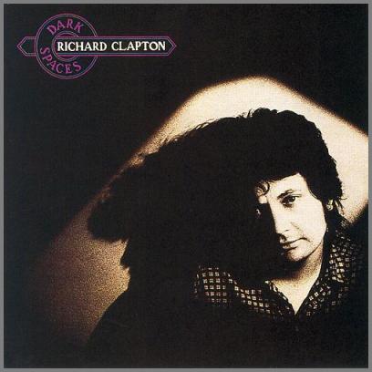 Dark Spaces by Richard Clapton