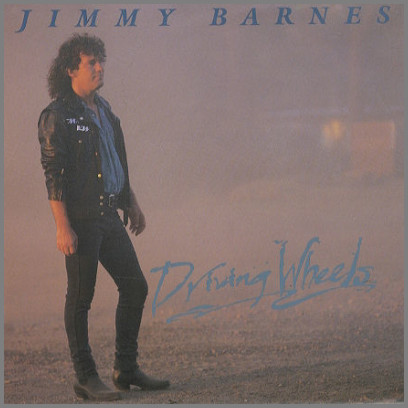 Driving Wheels by Jimmy Barnes