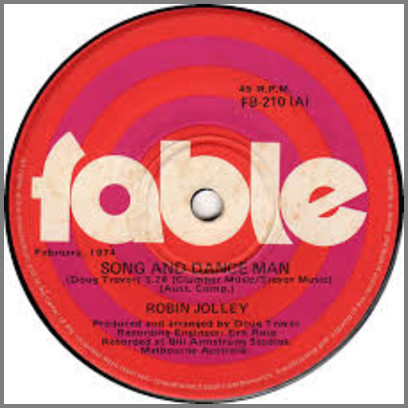 Song And Dance Man B/W Dancin' (On A Saturday Night) by Robin Jolley