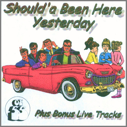 Should'a Been Here Yesterday by Ol '55