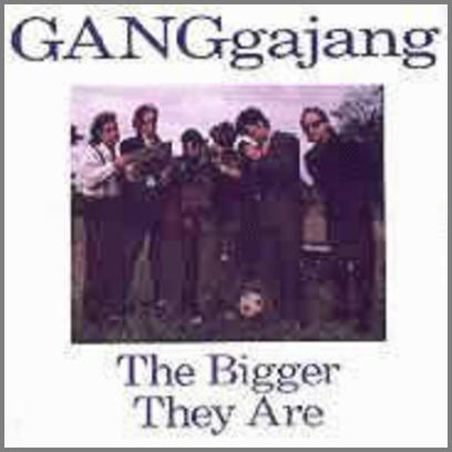 The Bigger They Are by GANGgajang