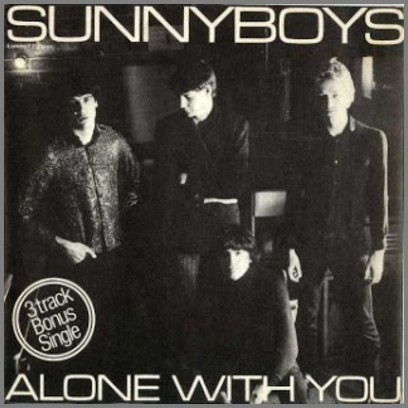 Alone With You by Sunnyboys