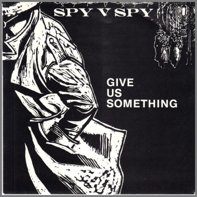 Give Us Something by Spy Vs Spy