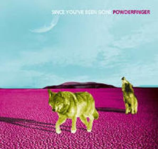 Since You've Been Gone