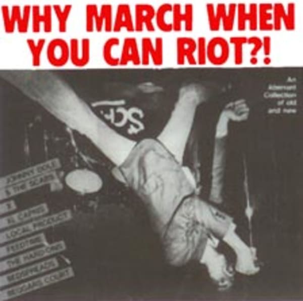 WHY MARCH WHEN YOU CAN RIOT?! An Aberrant Collection