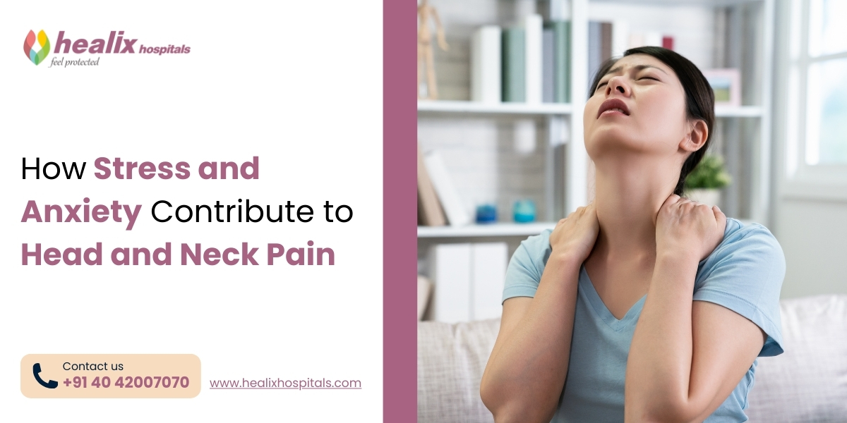 How Stress and Anxiety Contribute to Head and Neck Pain