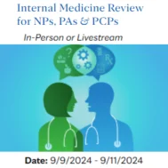 Internal Medicine Review for Nurse Practitioners, Physician Assistants &amp; Primary Care Physicians