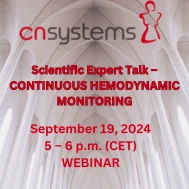 Scientific Expert Talk &ndash; CONTINUOUS HEMODYNAMIC MONITORING