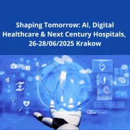 Shaping Tomorrow: AI, Digital Healthcare & Next Century Hospitals Shaping Tomorrow: AI, Digital Healthcare & Next Century Hospitals