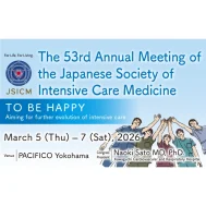 The 53rd Annual Meeting of the Japanese Society of Intensive Care Medicine