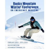 2024 Rocky Mountain Winter Conference on Emergency Medicine 2024 Rocky Mountain Winter Conference on Emergency Medicine