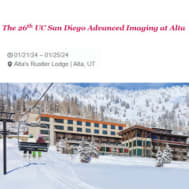 The 26th UC San Diego Advanced Imaging at Alta The 26th UC San Diego Advanced Imaging at Alta