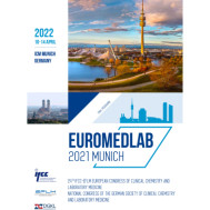 EuroMedLab 2021: 24th IFCC-EFLM European Congress of Clinical Chemistry and Laboratory Medicine EuroMedLab 2021: 24th IFCC-EFLM European Congress of Clinical Chemistry and Laboratory Medicine