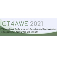 ICT4AWE 2021-7th International Conference on ICT for Ageing Well & e-Health ICT4AWE 2021-7th International Conference on ICT for Ageing Well & e-Health