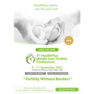 3rd HealthPlus Middle East Fertility Conference 2021 3rd HealthPlus Middle East Fertility Conference 2021