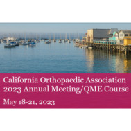 COA 2023 - California Orthopaedic Association Annual Meeting COA 2023 - California Orthopaedic Association Annual Meeting