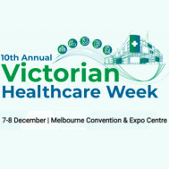 10th Annual Victorian Healthcare Week 2022 10th Annual Victorian Healthcare Week 2022