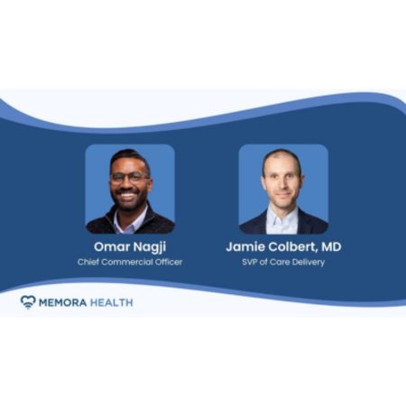 Memora Health Promotes Omar Nagji and Welcomes James Colbert