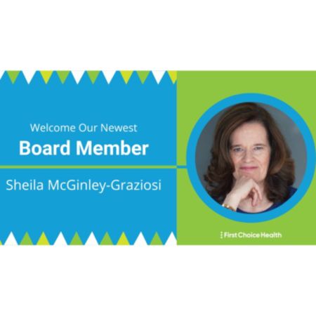 First Choice Health Welcomes Sheila McGinley-Graziosi as New Board Member