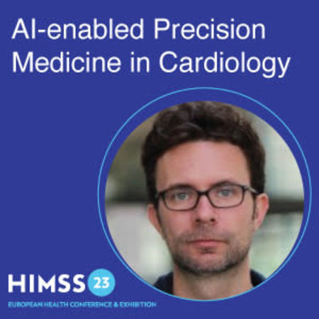 #HIMSSEurope23 - AI-enabled Precision Medicine in Cardiology