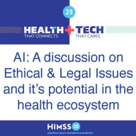 #HIMSS23Europe - Advancing AI in Healthcare
