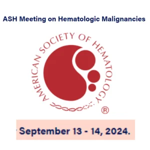 ASH Meeting on Hematologic Malignancies 2024