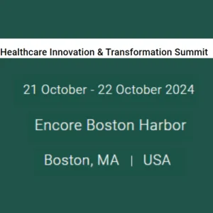 Healthcare Innovation &amp; Transformation Summit 