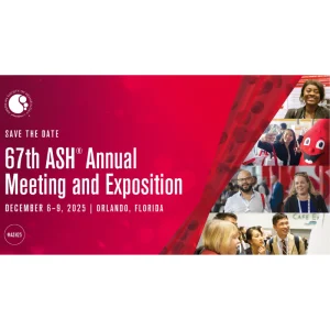 67th ASH Annual Meeting and Exposition 2025