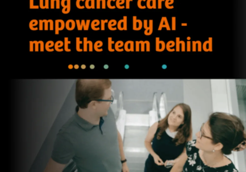 Lung Cancer Care Empowered by AI - Meet the Team behind