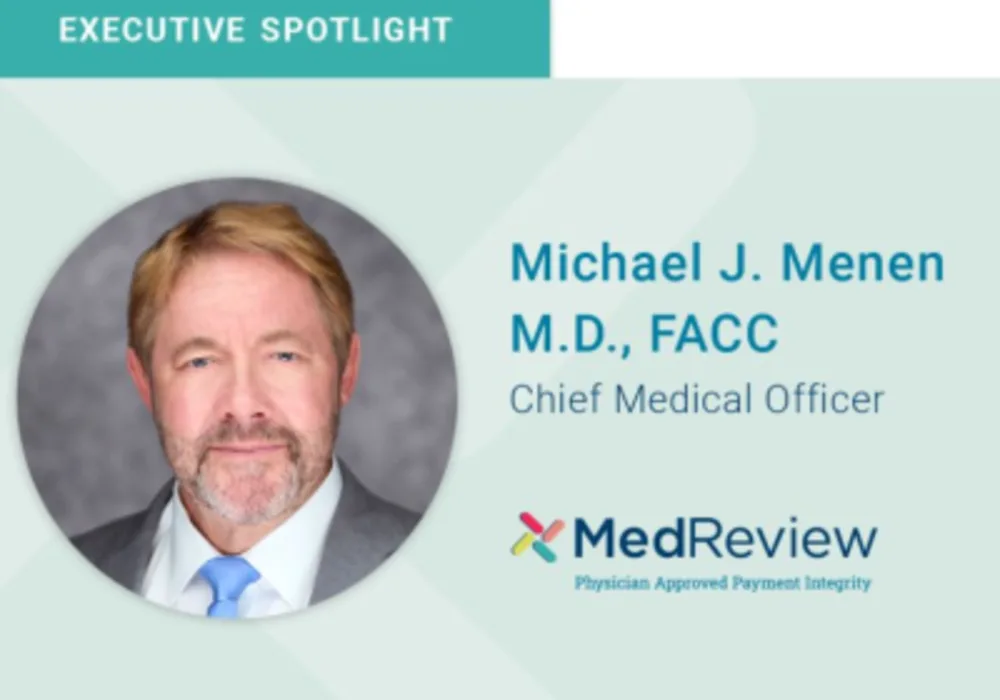 Cardiologist Michael J. Menen, MD, Joins MedReview as Chief Medical Officer