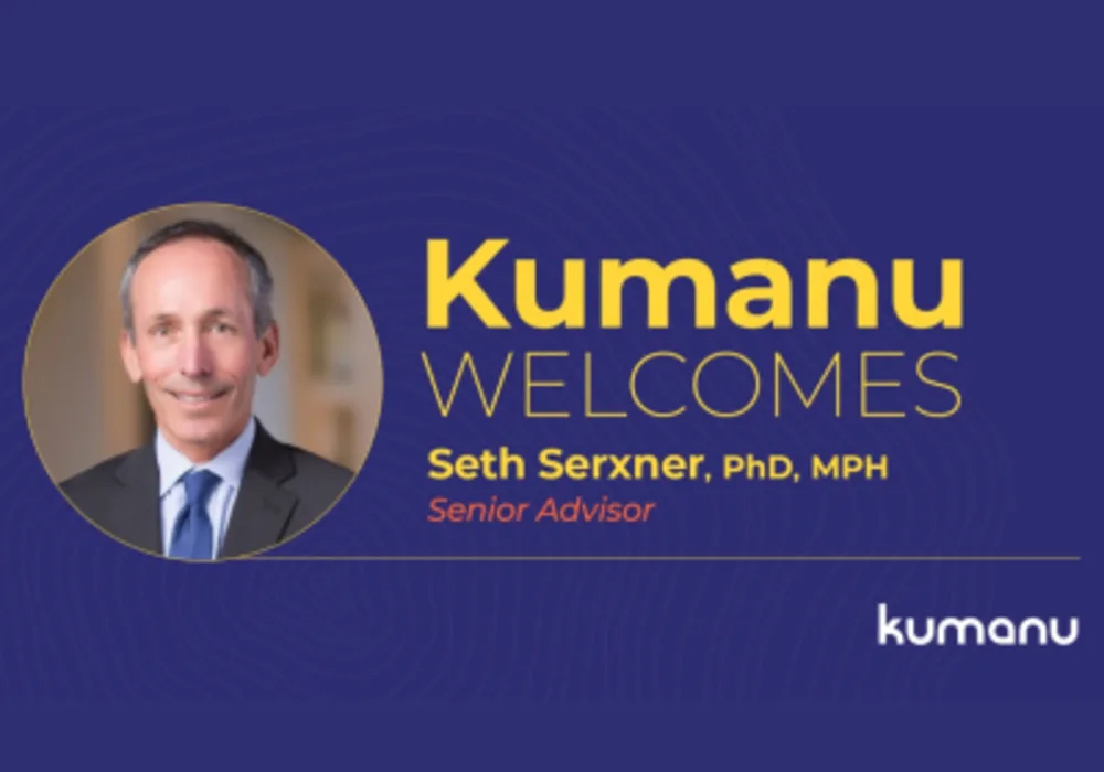 Seth Serxner Joins Kumanu as Senior Advisor