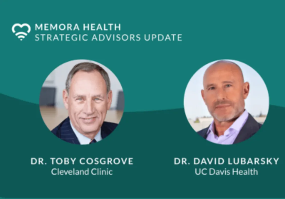 Drs. Toby Cosgrove and David Lubarsky Join Memora Health as Strategic Advisors