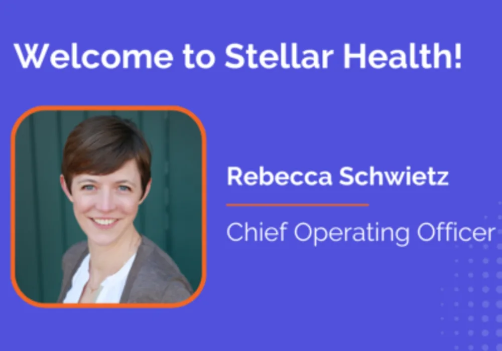 Stellar Health Appoints Rebecca Schwietz as New Chief Operating Officer